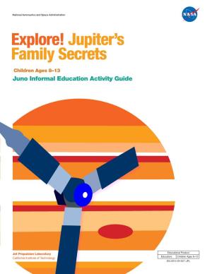 Explore! Jupiter's Family Secrets