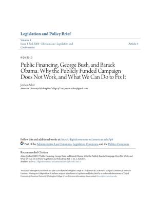 Public Financing, George Bush, and Barack Obama