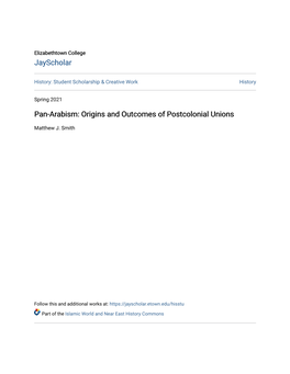 Pan-Arabism: Origins and Outcomes of Postcolonial Unions
