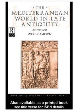 The Mediterranean World in Late Antiquity, 395-600 CE