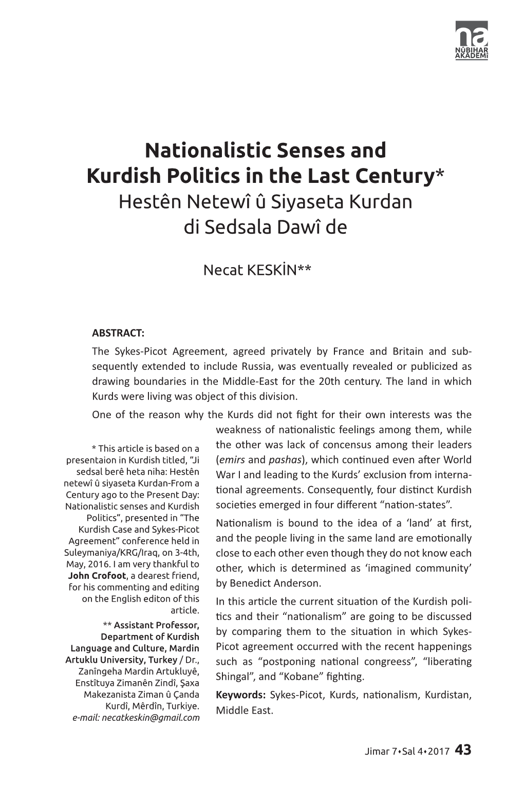 Nationalistic Senses and Kurdish Politics in the Last Century* Hestên Netewî Û Siyaseta Kurdan Di Sedsala Dawî De