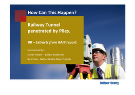 How Can This Happen? Railway Tunnel Penetrated by Piles