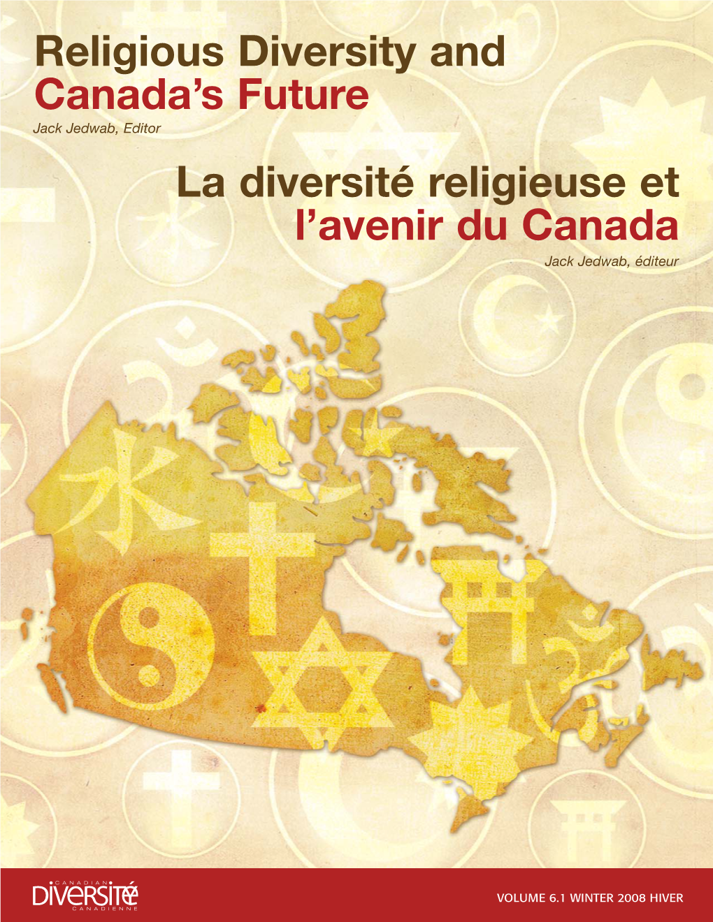 Religious Youth Radicalization in Canada 116 the Sacred Public Sphere: by Paul Bramadat and Scot Wortley Praying for Secularism by Sarah Elgazzar