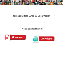 Teenage Dirtbag Lyrics by One Direction