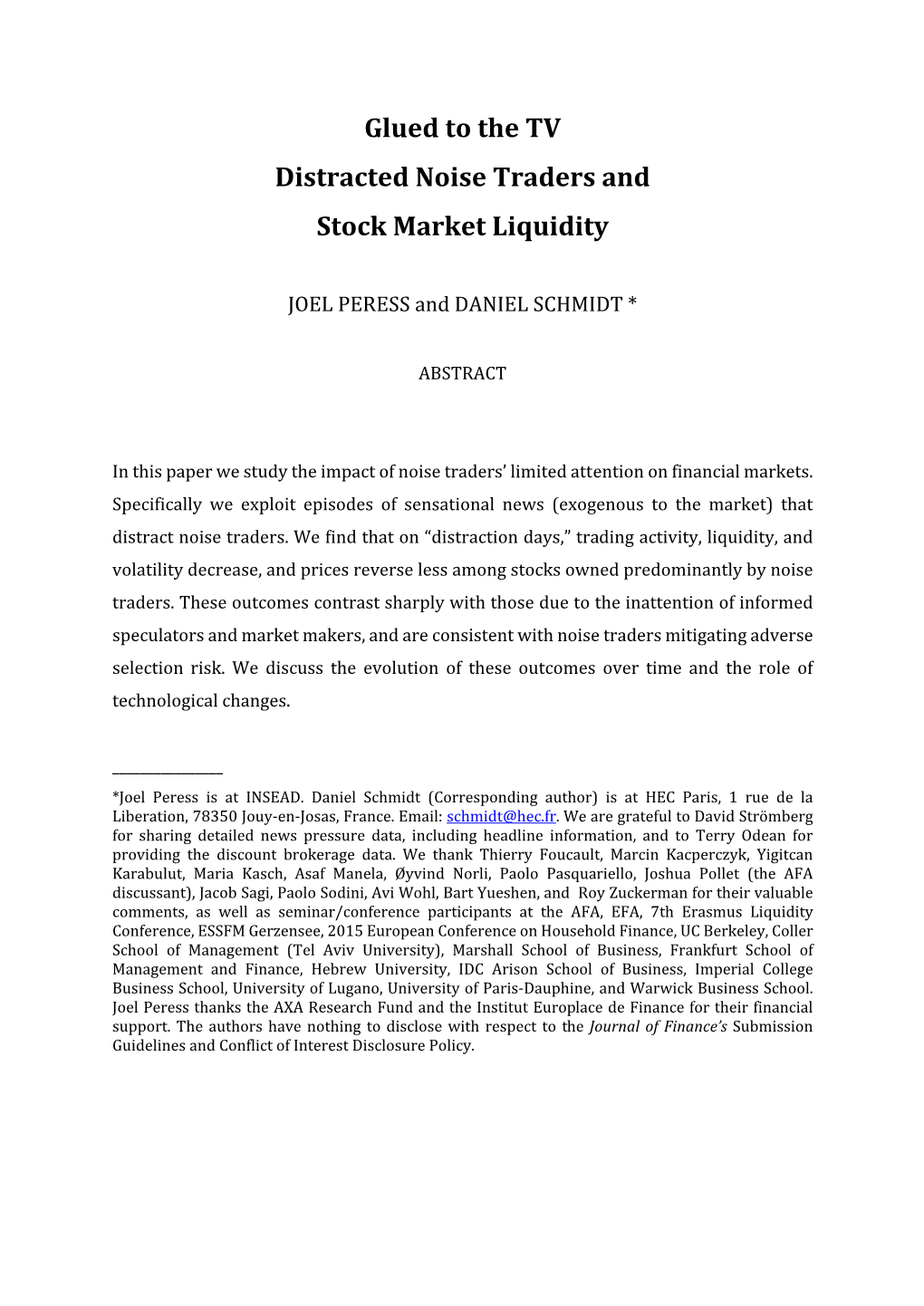 Glued to the TV Distracted Noise Traders and Stock Market Liquidity