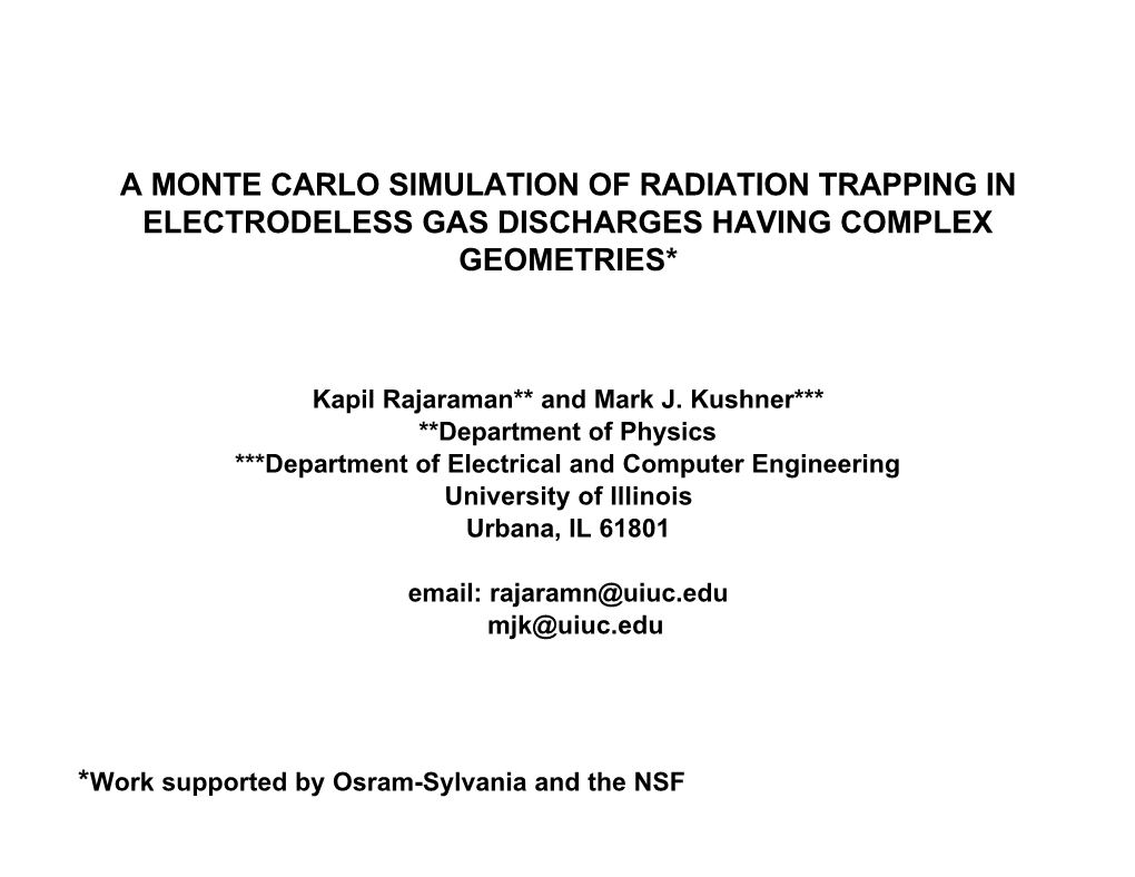 A Monte Carlo Simulation of Radiation Trapping in Electrodeless Gas Discharges Having Complex Geometries*