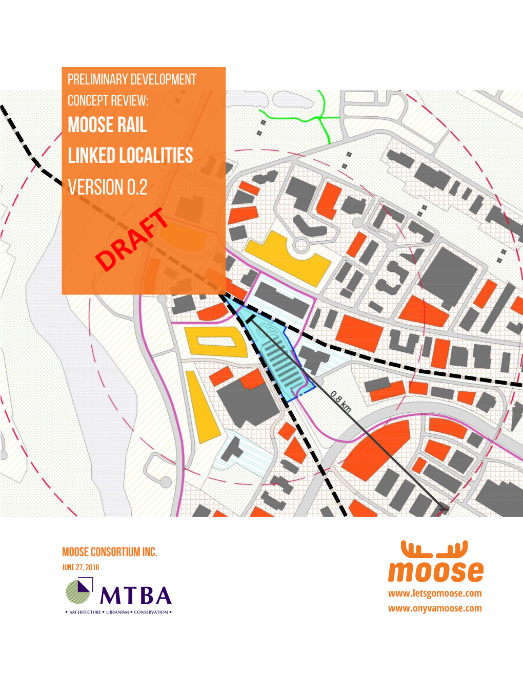 Preliminary Development Concept Review: Moose Rail Linked Localities (Part A) V.0.2