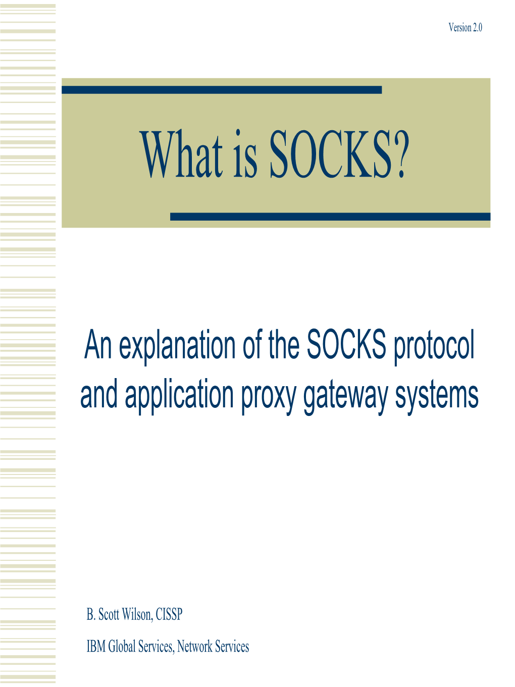 What Is SOCKS?