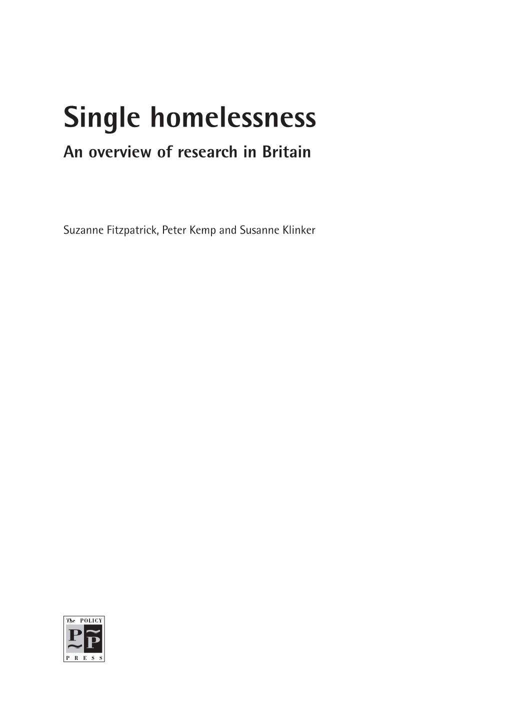 Single Homelessness: an Overview of Research in Britain