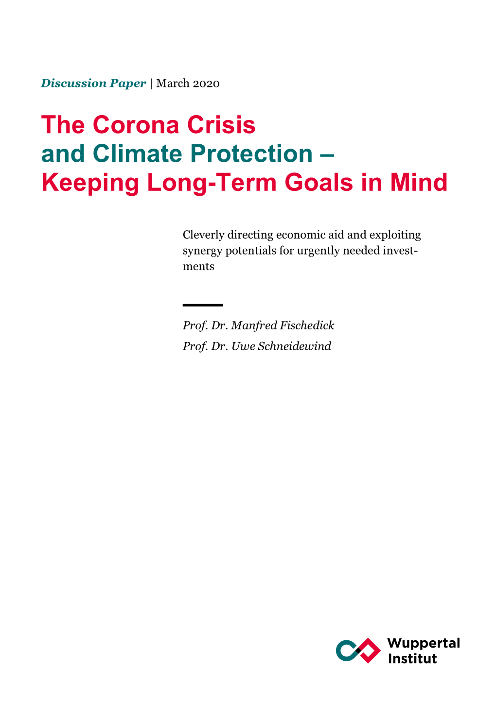 The Corona Crisis and Climate Protection – Keeping Long-Term Goals in Mind