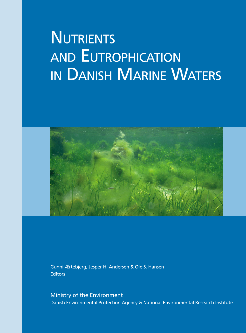 Nutrient and Eutrophication in Danish Marine Waters