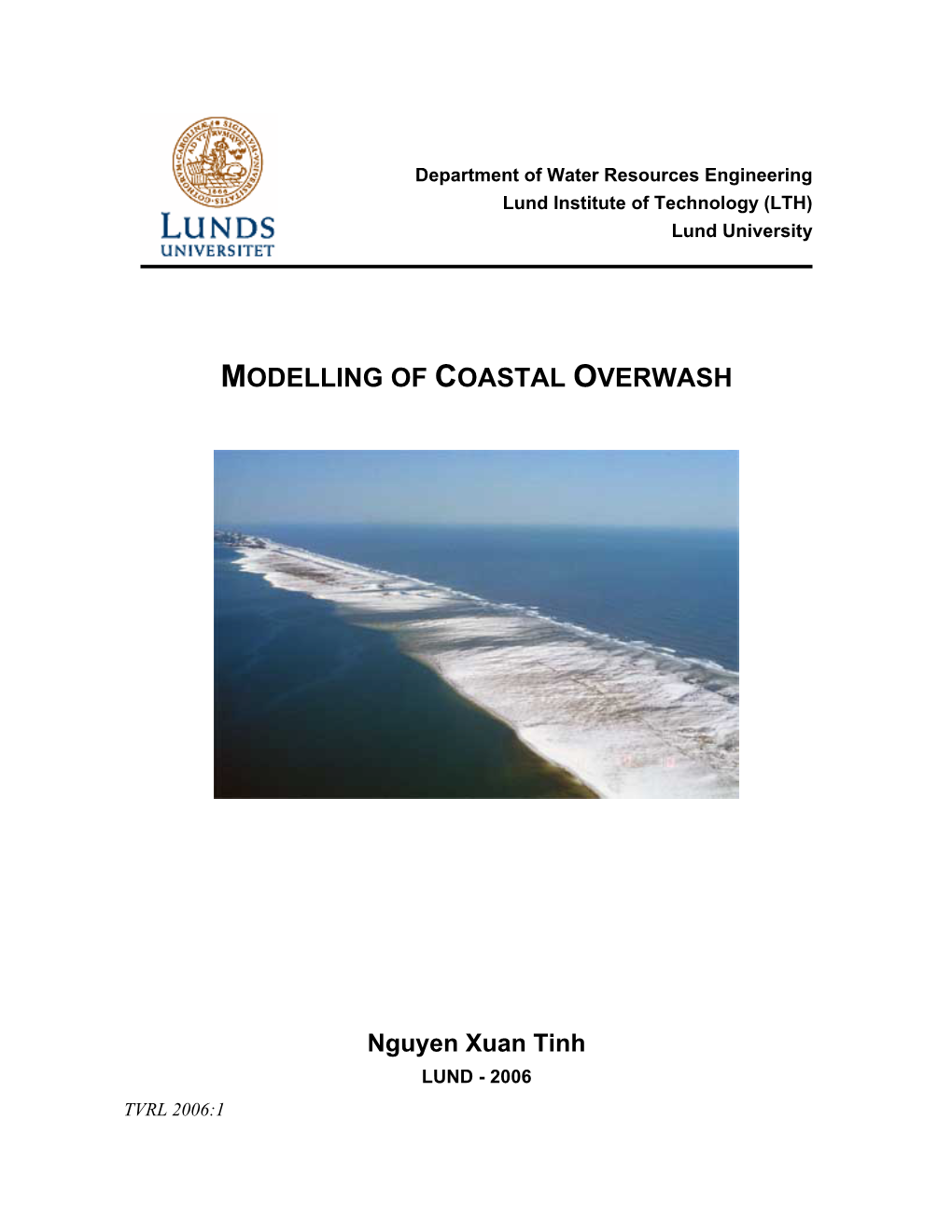 Modelling of Coastal Overwash