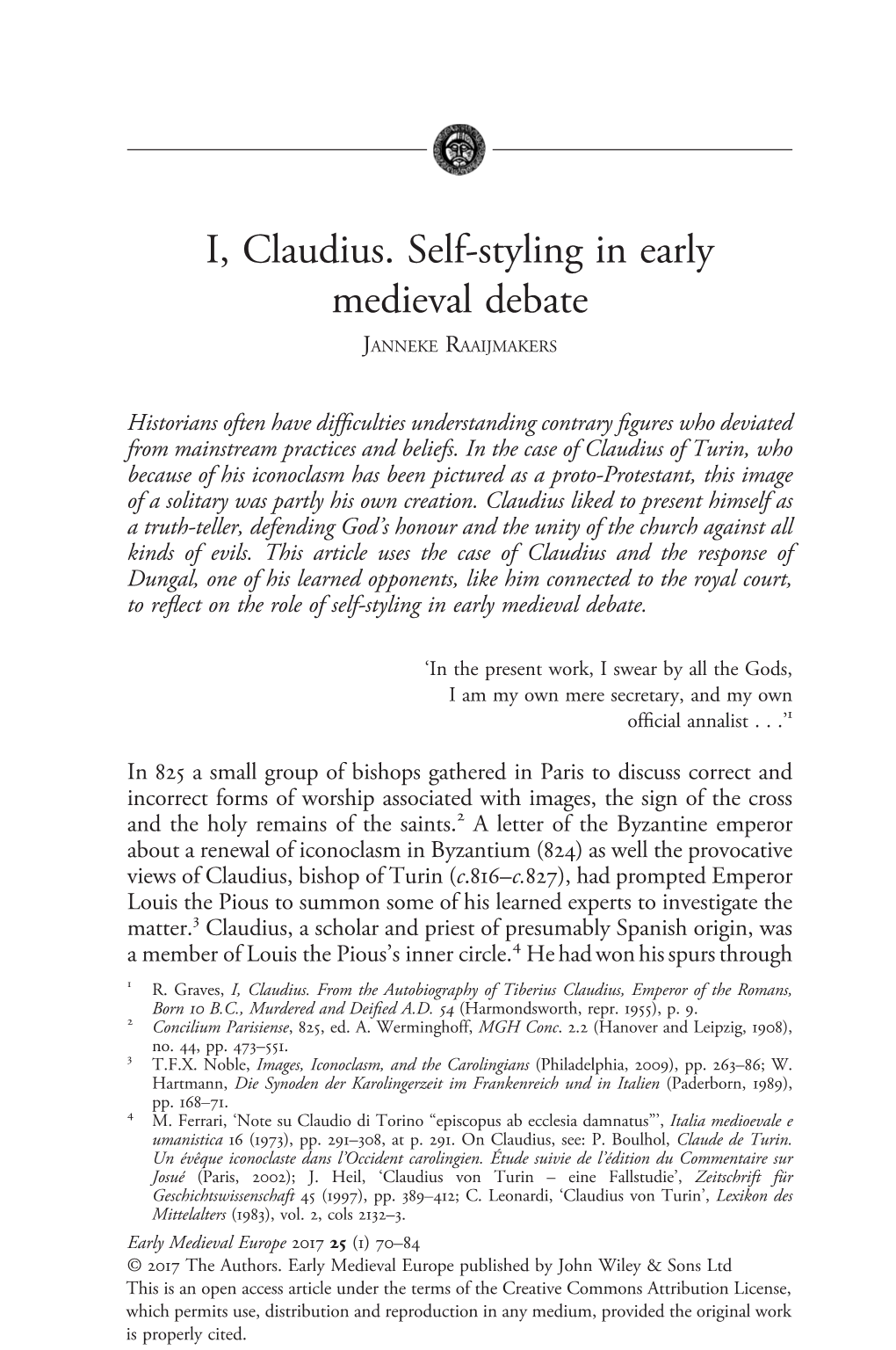I, Claudius. Self-Styling in Early Medieval Debate JANNEKE RAAIJMAKERS