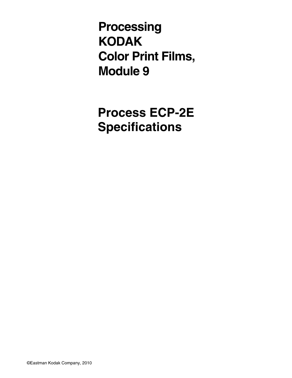 Processing KODAK Color Print Films, Module 9 Process ECP-2E Specifications