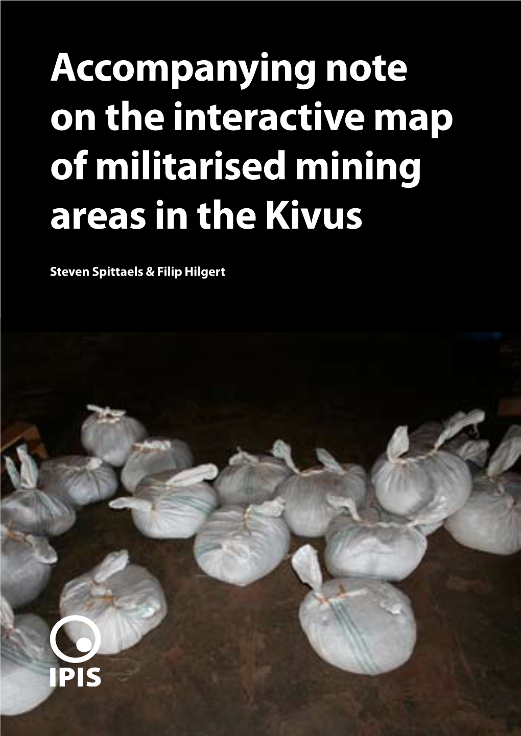 Accompanying Note on the Interactive Map of Militarised Mining Areas in the Kivus