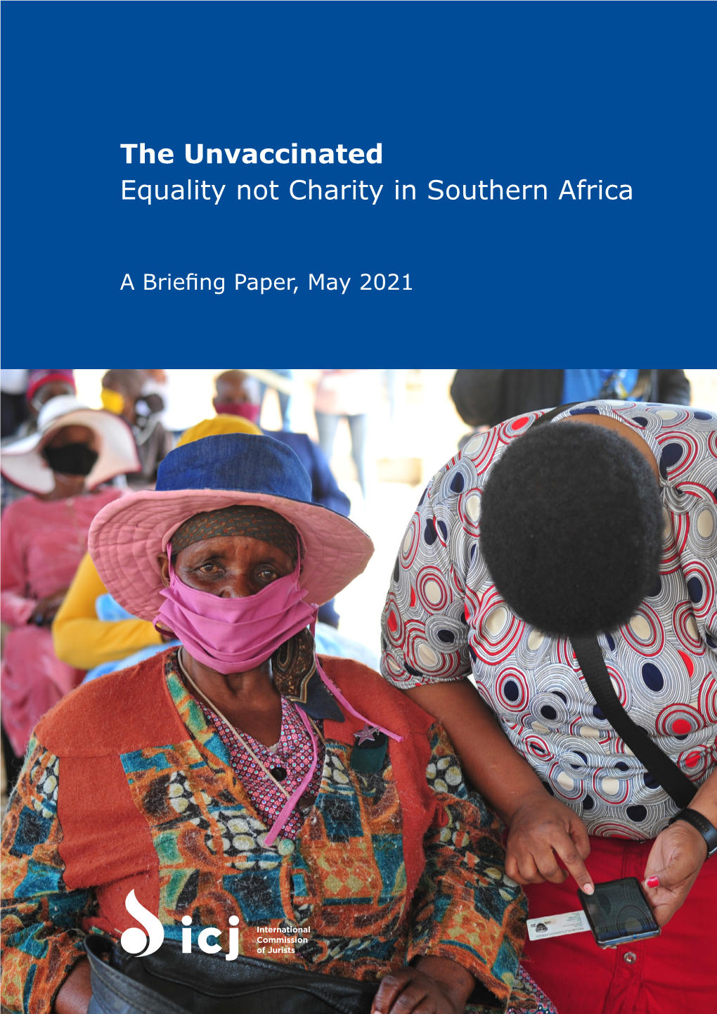 The Unvaccinated Equality Not Charity in Southern Africa