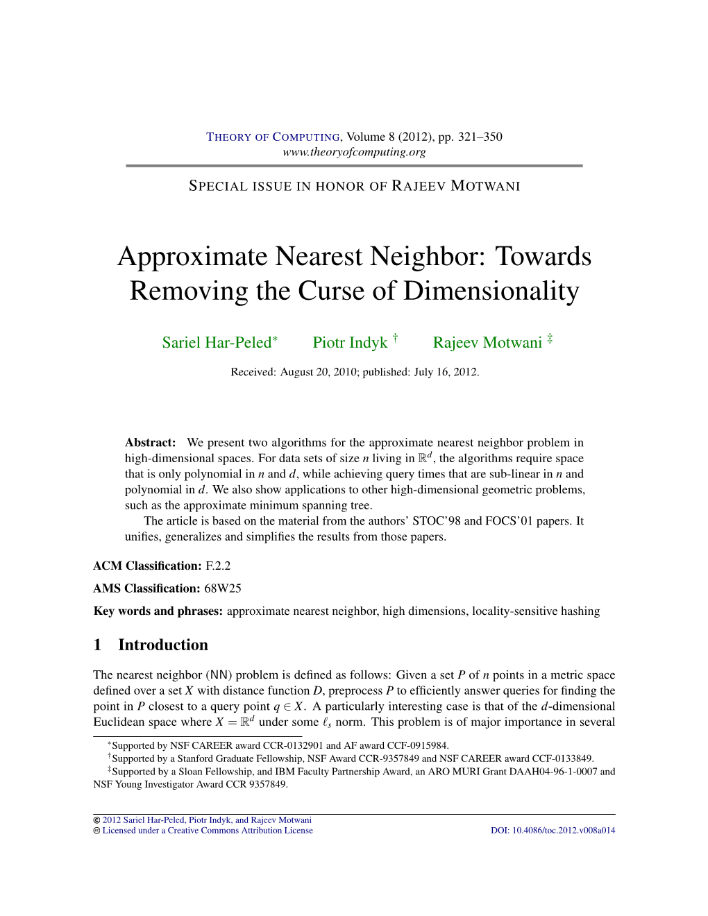 Approximate Nearest Neighbor: Towards Removing the Curse of Dimensionality