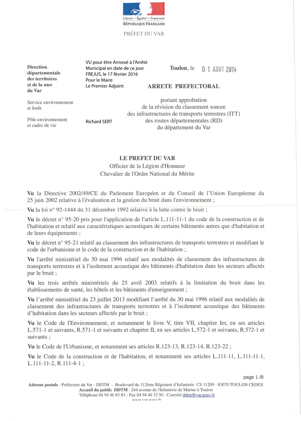 VU Pour Être Annexé À L'arrêté Municipal En Date De Ce Jour FREJUS, Le 17 Février 2016 Pour Le Maire Le Premier Adjoint