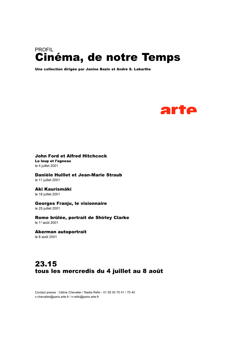 Cinéma, De Notre Temps