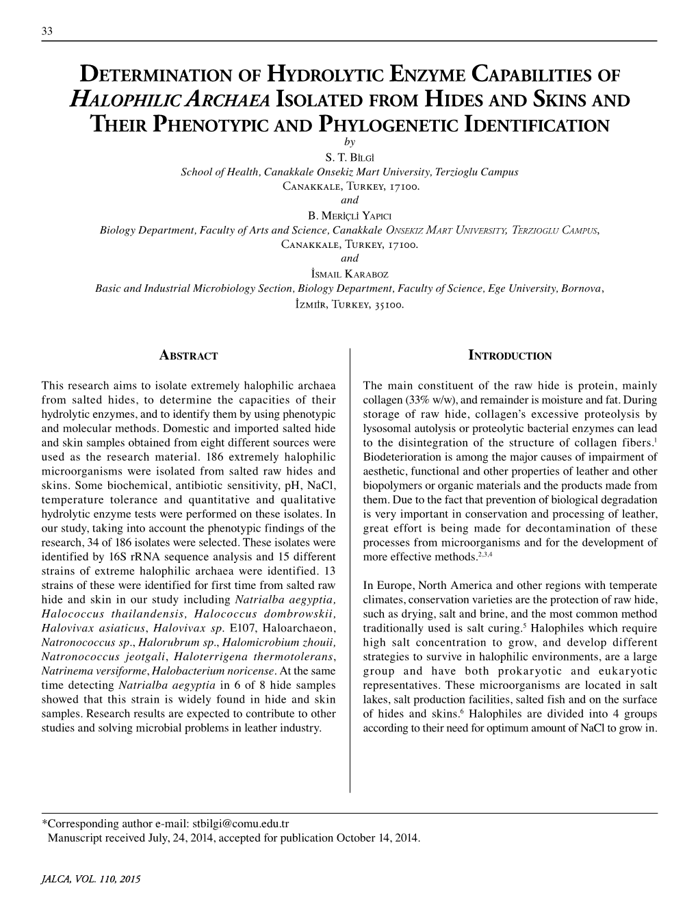 Determination of Hydrolytic Enzyme Capabilities of Halophilic Archaea Isolated from Hides and Skins and Their Phenotypic and Phylogenetic Identification by S