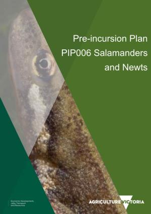 Pre-Incursion Plan PIP006 Salamanders and Newts