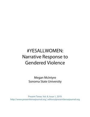 YESALLWOMEN: Narrative Response to Gendered Violence