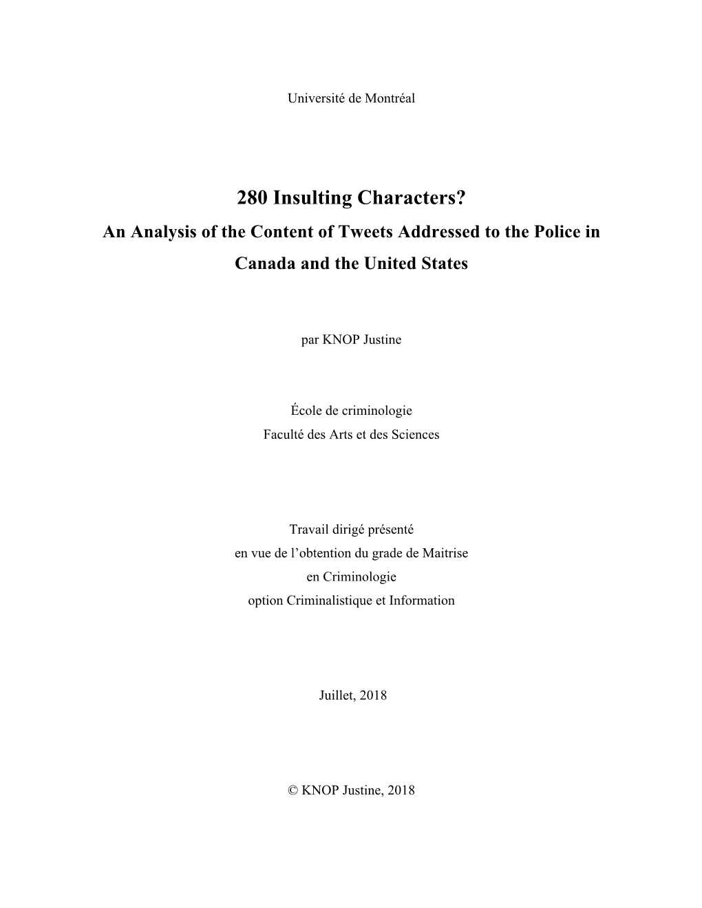 280 Insulting Characters? an Analysis of the Content of Tweets Addressed to the Police in Canada and the United States