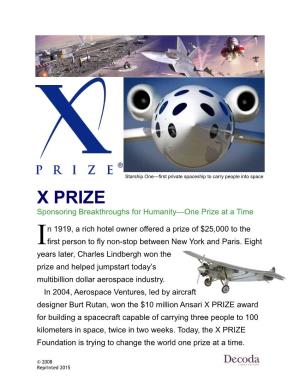 X PRIZE Sponsoring Breakthroughs for Humanity—One Prize at a Time