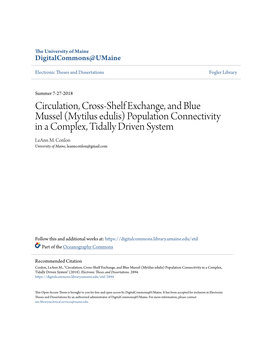 Circulation, Cross-Shelf Exchange, and Blue Mussel (Mytilus Edulis) Population Connectivity in a Complex, Tidally Driven System Leann M