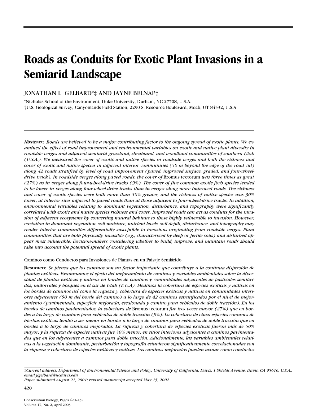 Roads As Conduits for Exotic Plant Invasions in a Semiarid Landscape