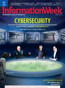 CYBERSECURITY As Threats to Critical Infrastructure Grow, Businesses and Government Must Do More—Together by Erik Bataller P.21 How Wall Street’S Doing It Right P.26