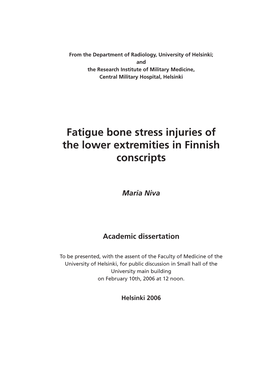 Fatigue Bone Stress Injuries of the Lower Extremities in Finnish Conscripts