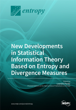 New Developments in Statistical Information Theory Based on Entropy and Divergence Measures