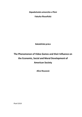 The Phenomenon of Video Games and Their Influence on the Economic, Social and Moral Development of American Society