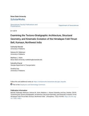 Examining the Tectono-Stratigraphic Architecture, Structural Geometry, and Kinematic Evolution of the Himalayan Fold-Thrust Belt, Kumaun, Northwest India