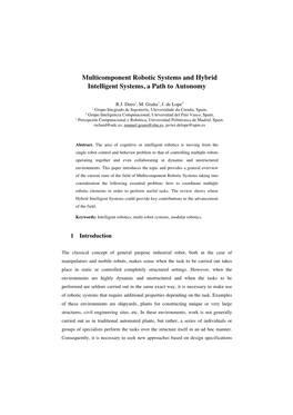 Multicomponent Robotic Systems and Hybrid Intelligent Systems, a Path to Autonomy