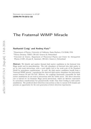 The Fraternal WIMP Miracle