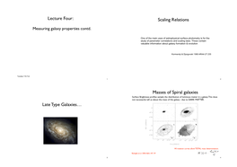 Lecture Four: Scaling Relations Late Type Galaxies… Masses of Spiral