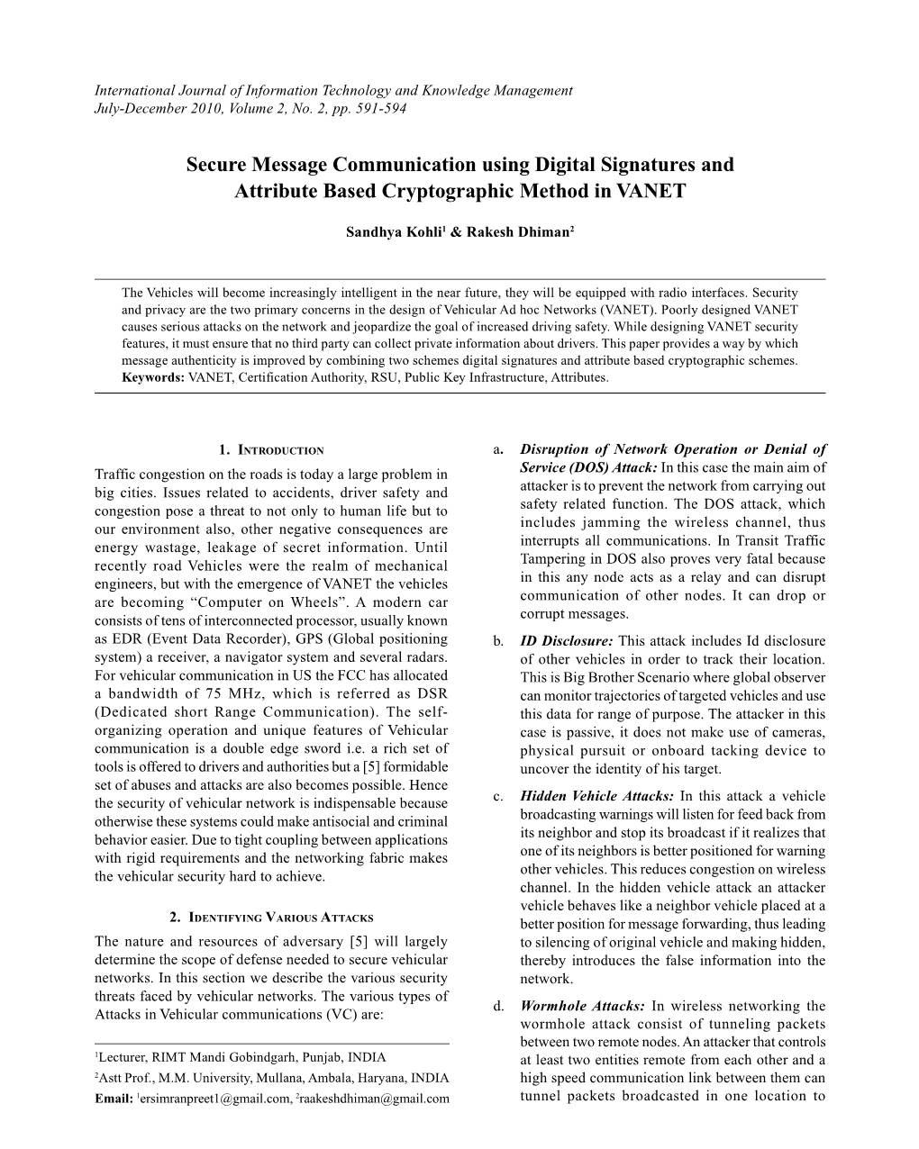 Secure Message Communication Using Digital Signatures and Attribute Based Cryptographic Method in VANET