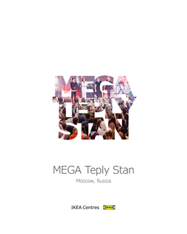 MEGA Teply Stan Moscow, Russia Traditionally First Choice