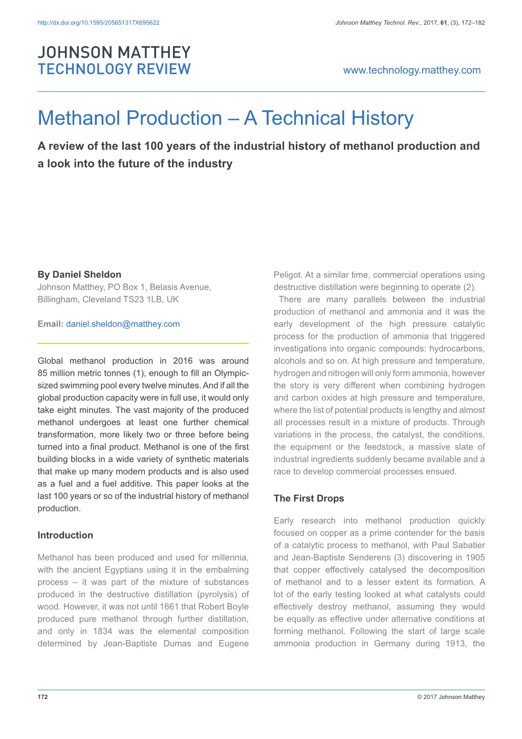 Methanol Production – a Technical History a Review of the Last 100 Years of the Industrial History of Methanol Production and a Look Into the Future of the Industry