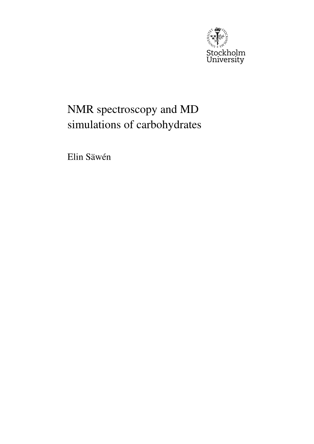 NMR Spectroscopy and MD Simulations of Carbohydrates