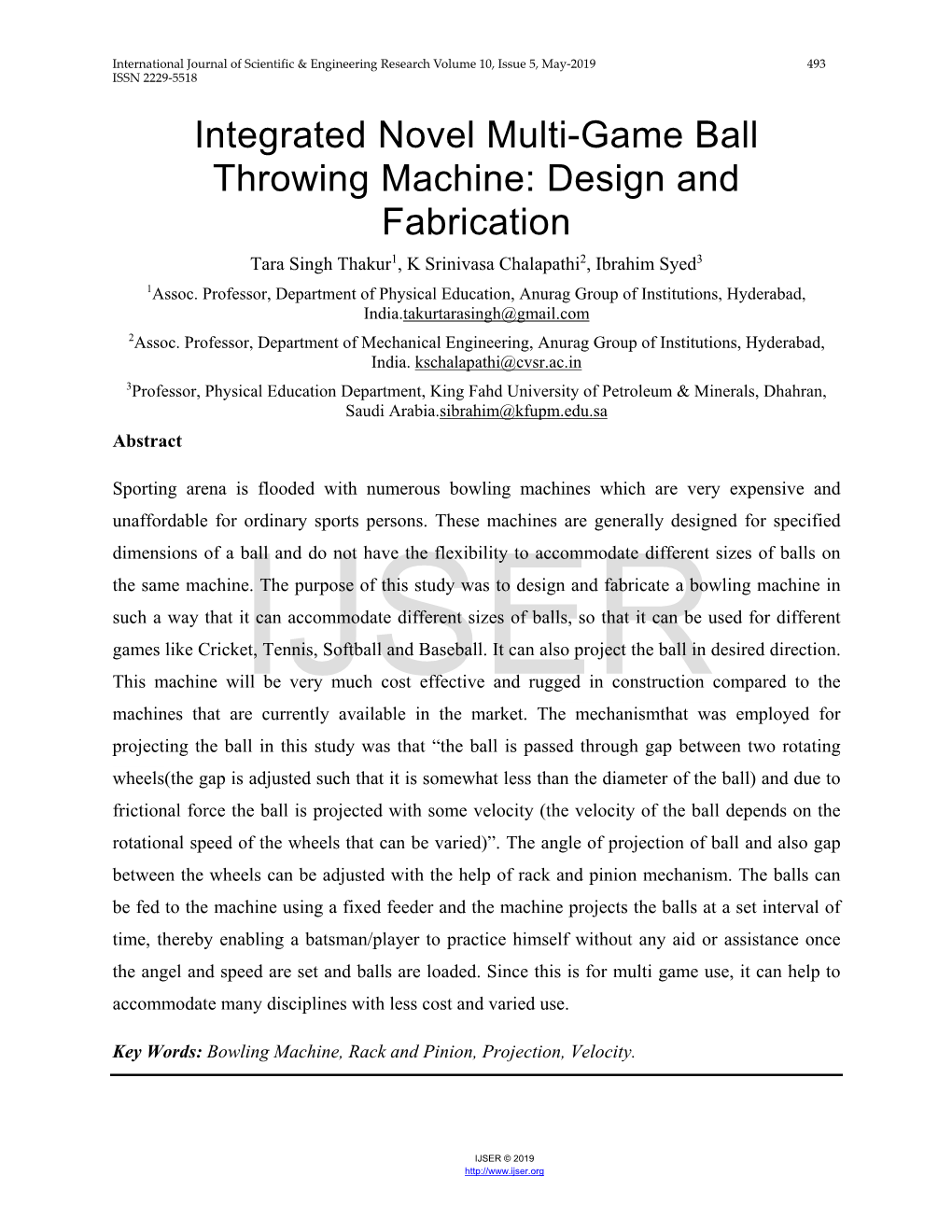 Integrated Novel Multi-Game Ball Throwing Machine: Design and Fabrication Tara Singh Thakur1, K Srinivasa Chalapathi2, Ibrahim Syed3 1Assoc