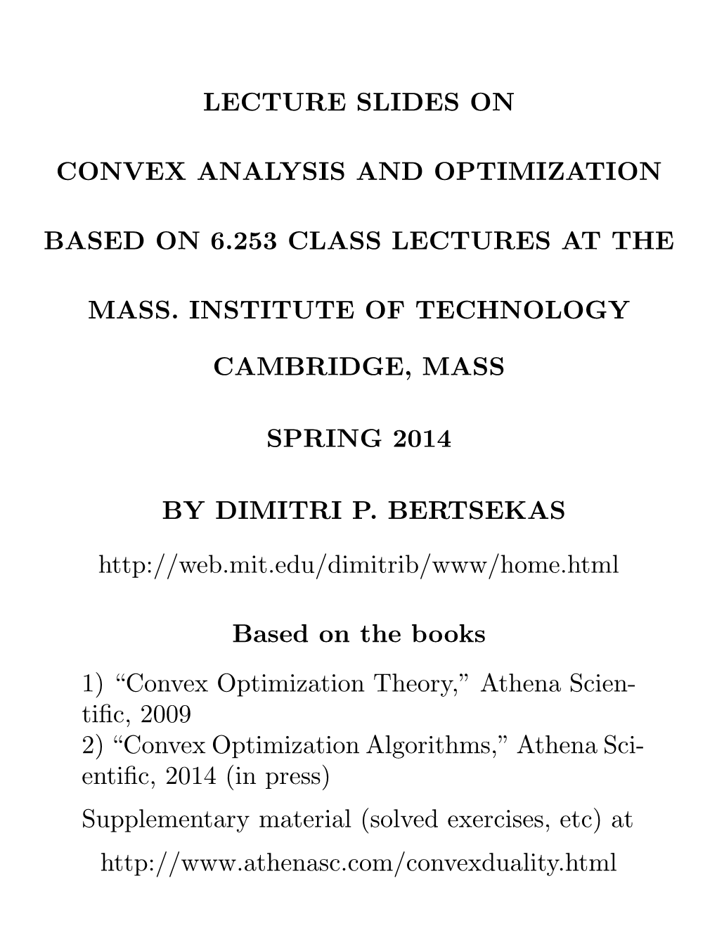 Lecture Slides on Convex Analysis And