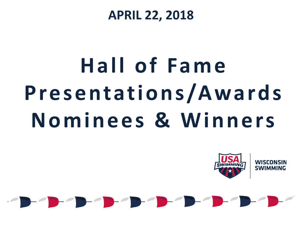 Hall of Fame Presentations/Awards Nominees & Winners