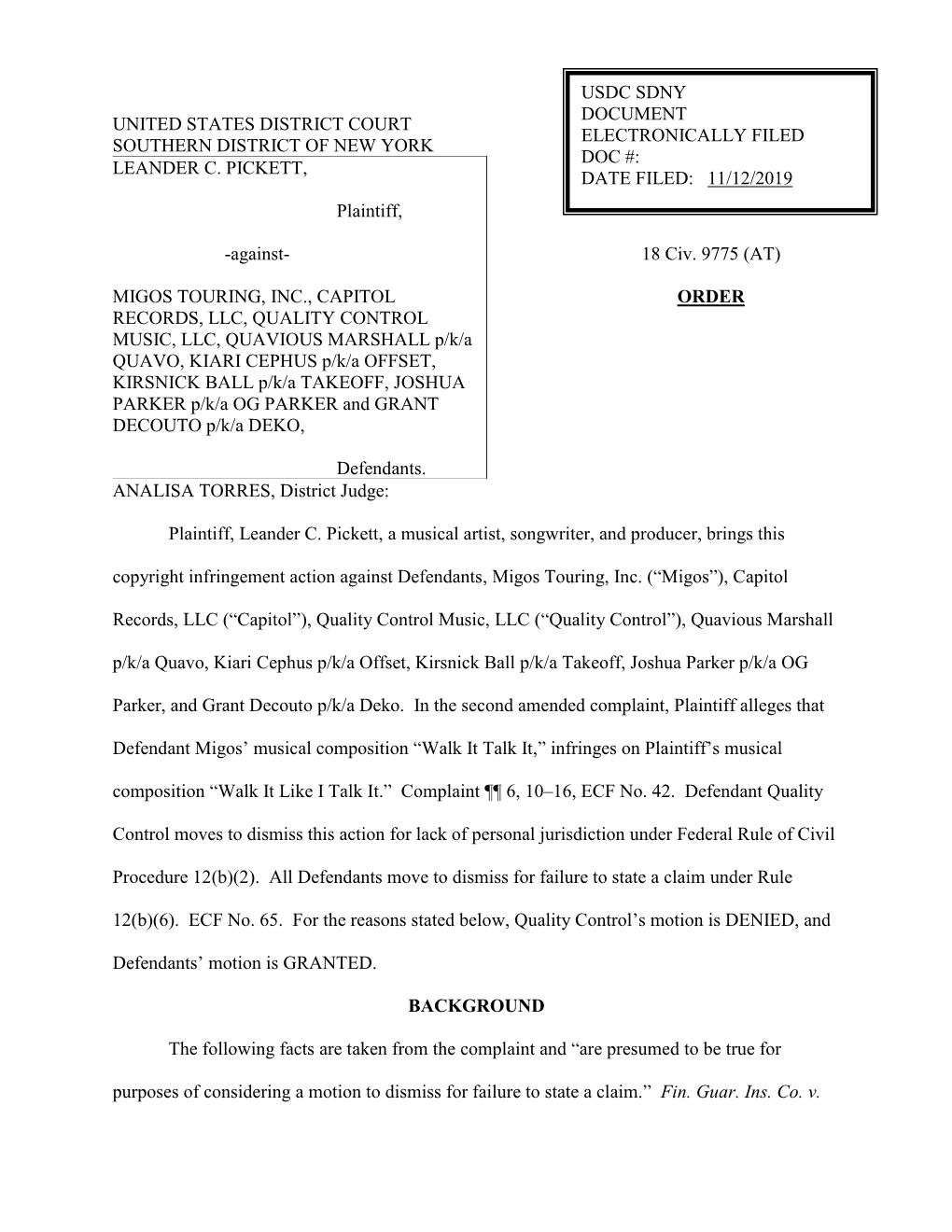 UNITED STATES DISTRICT COURT SOUTHERN DISTRICT of NEW YORK ANALISA TORRES, District Judge: Plaintiff, Leander C. Pickett, a Musi