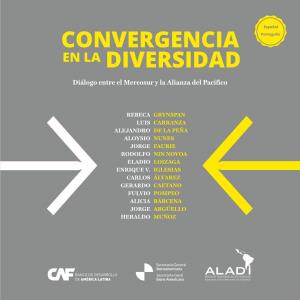 Convergencia En La Diversidad CONVERGÊNCIA NA DIVERSIDADE Español Convergencia Português En La Diversidad Diálogo Entre El Mercosur Y La Alianza Del Pacífico