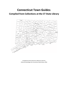 Connecticut Town Guides: Compiled from Collections at the CT State Library