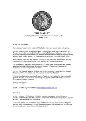 THE MALLET Quarterly Publication of the Chatswood Croquet Club APRIL 2010