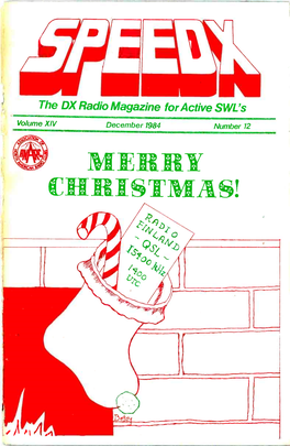 The DX Radio Magazine for Active SWL's Volume XIV December 1984 Number 12 I .Àg111111111111111111